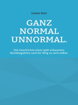 cover image of Ganz normal unnormal.